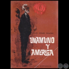 UNAMUNO Y AMRICA - Autor: JULIO CSAR CHAVES - Ao 1964